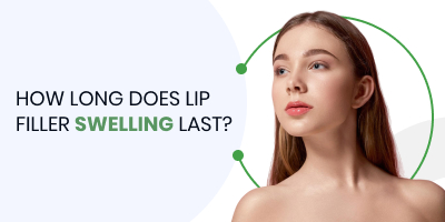 How Long Does Lip Filler Swelling Last